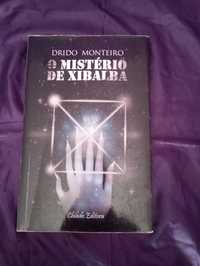 O Mistério de xibalba - Drido Monteiro