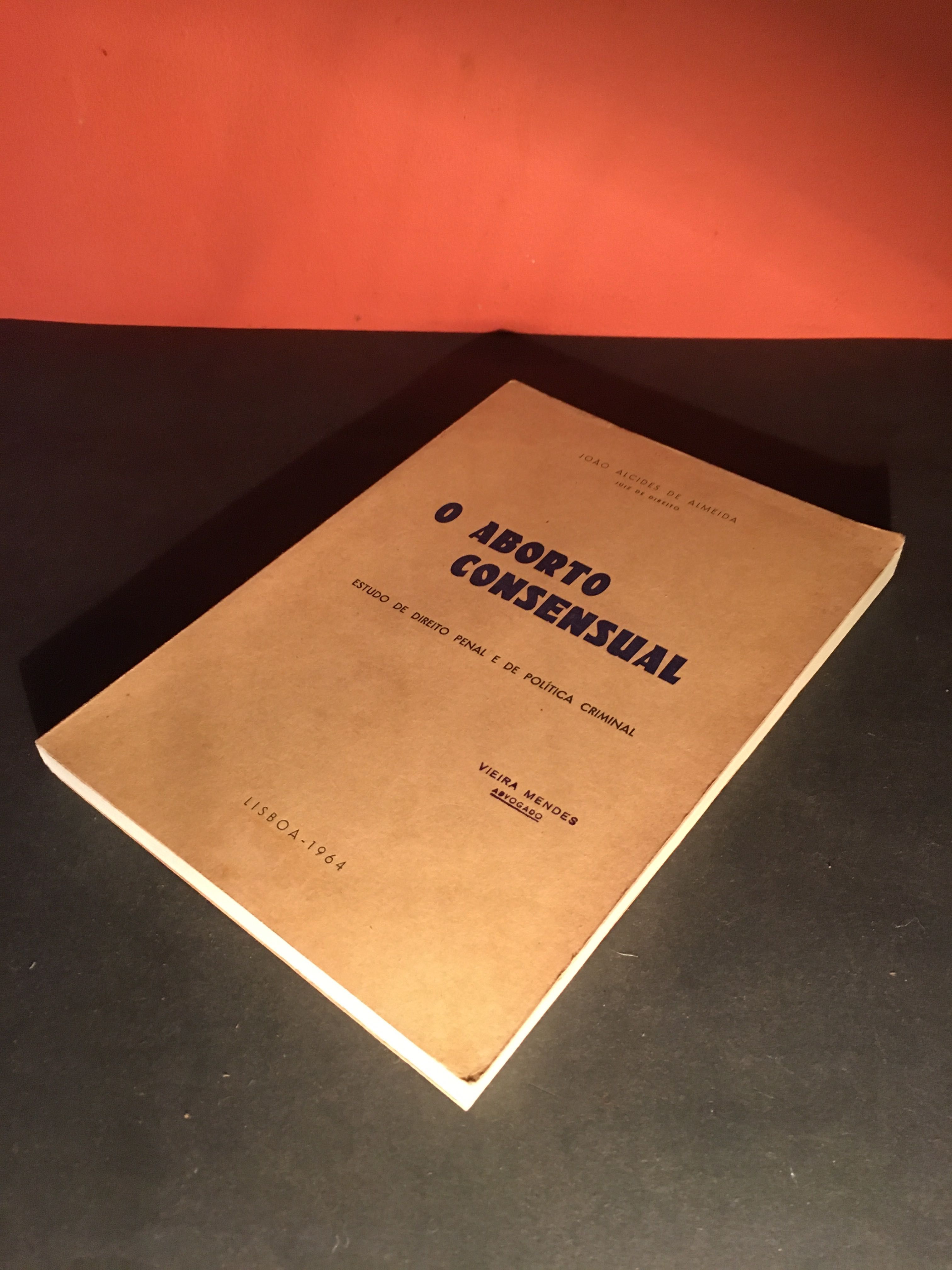 O ABORTO CONSENSUAL - 1a edição 1964