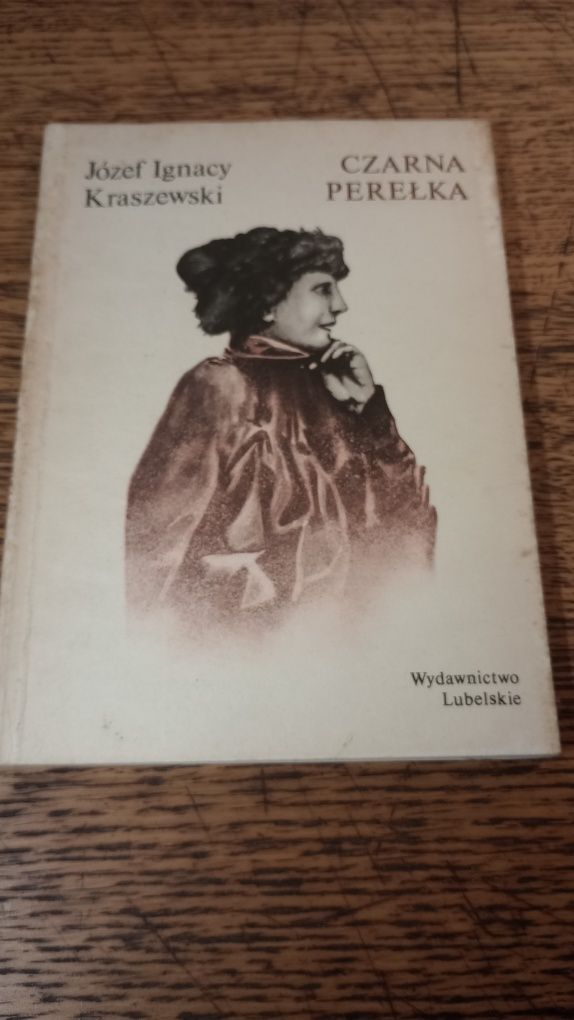 Czarna Perełka. Józef Ignacy Kraszewski