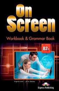 Livro On screen workbook and grammar book b2+ | Express Publishing