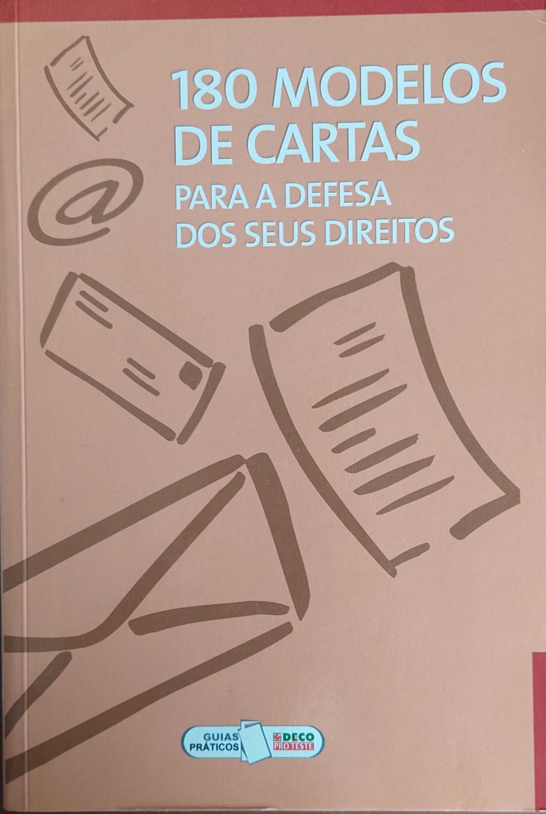 180 Modelos de Cartas Para A Defesa dos Seus Direitos