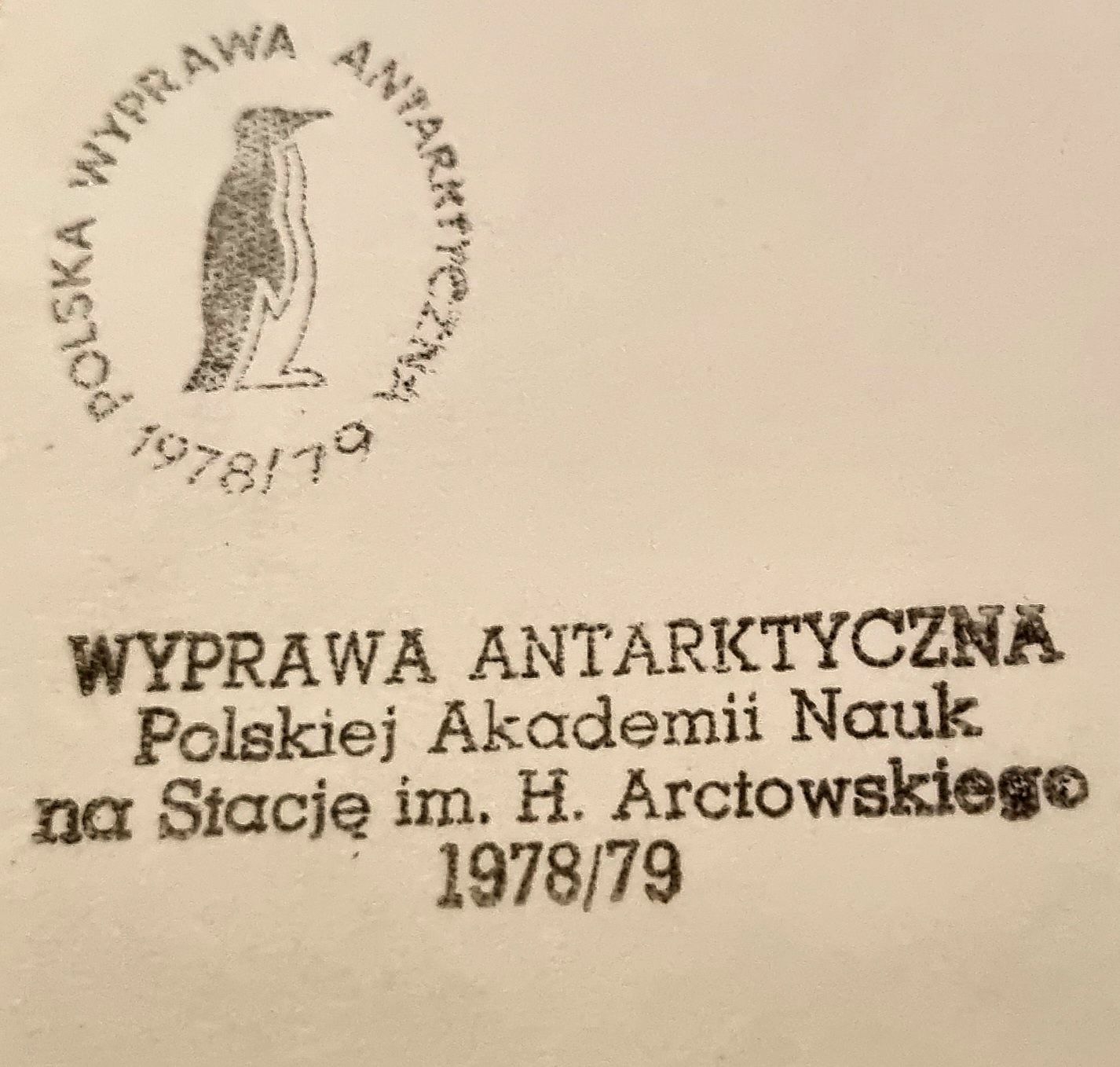 Wyprawa Antarktyczna PAN 1978r./1979r. im. H. Arctowskiego - UNIKAT