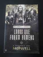 Lobos Que Foram Homens - A História dos Moonspell autografado