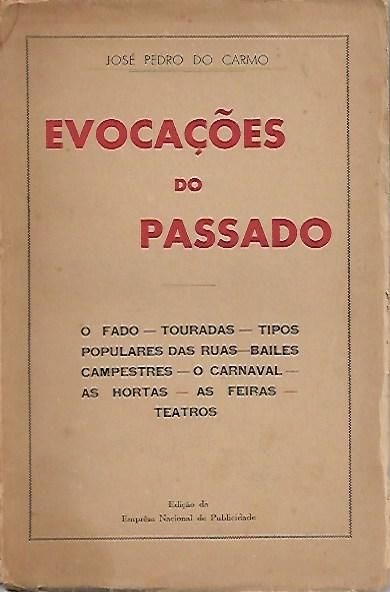 Evocações do passado_José Pedro do Carmo_Empresa Nacional de Publicida