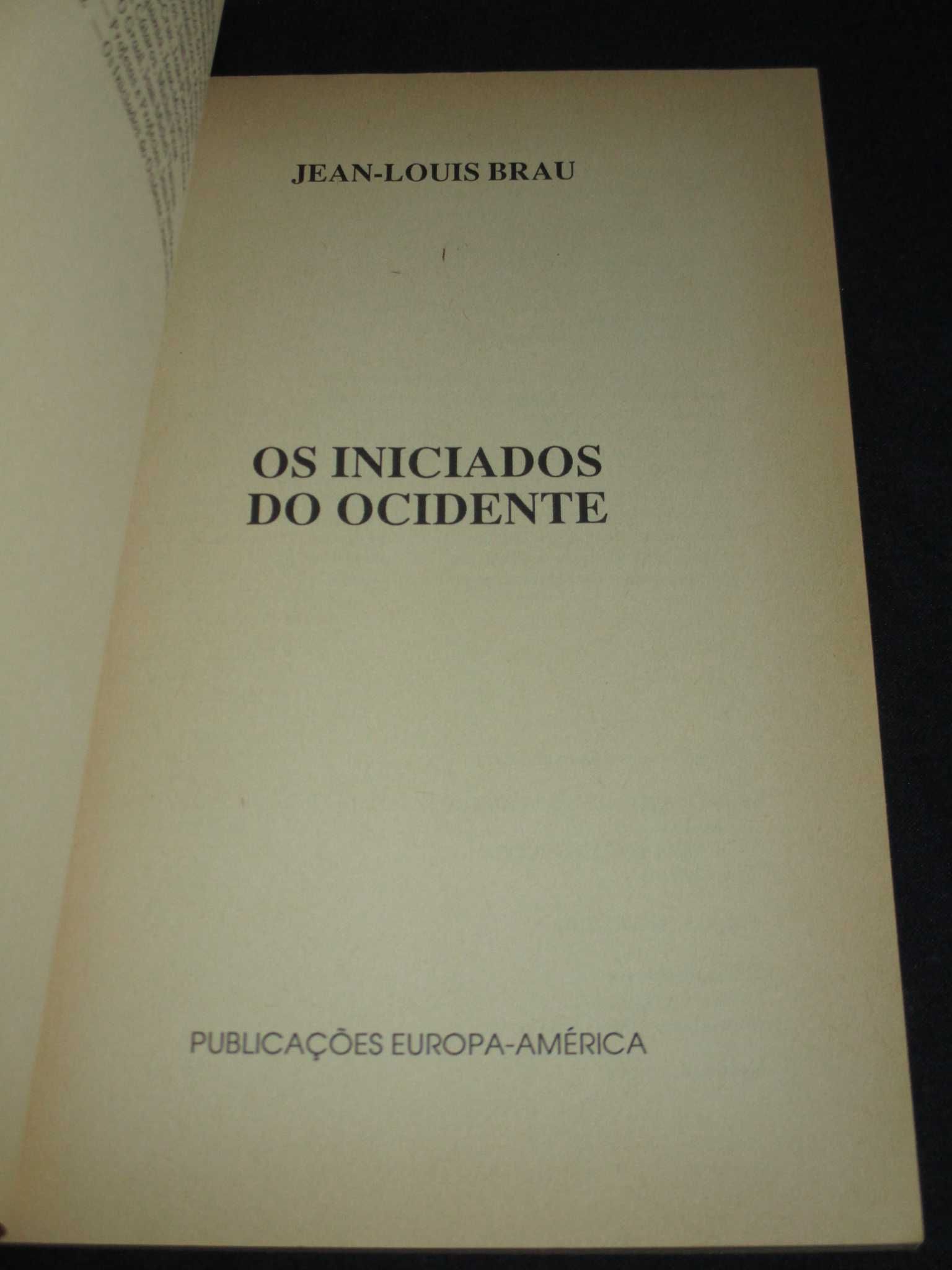 Livro Os Iniciados do Ocidente Jean-Louis Brau