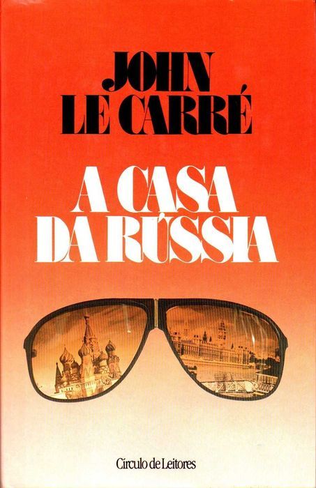 Livro - A Casa da Rússia - John Le Carré