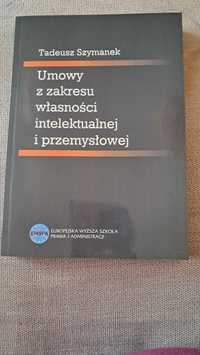 Tadeusz Szymanek - Umowy z zakrsu własnosci intelektualnej i przemsł