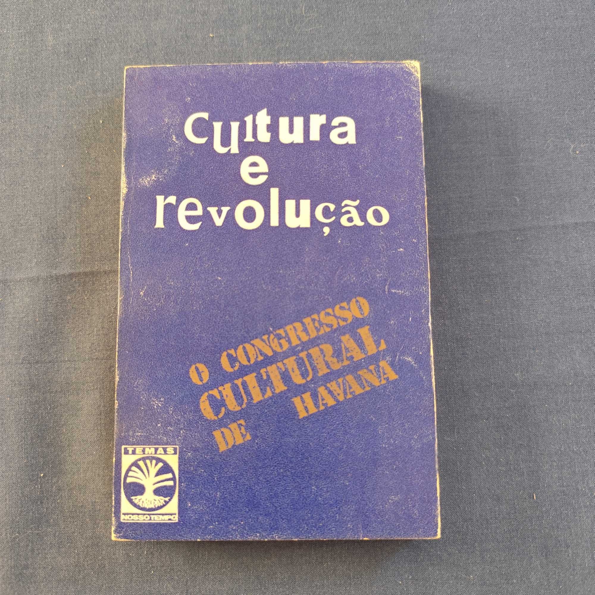 Cultura e Revolução - O Congresso Cultural de Havana
