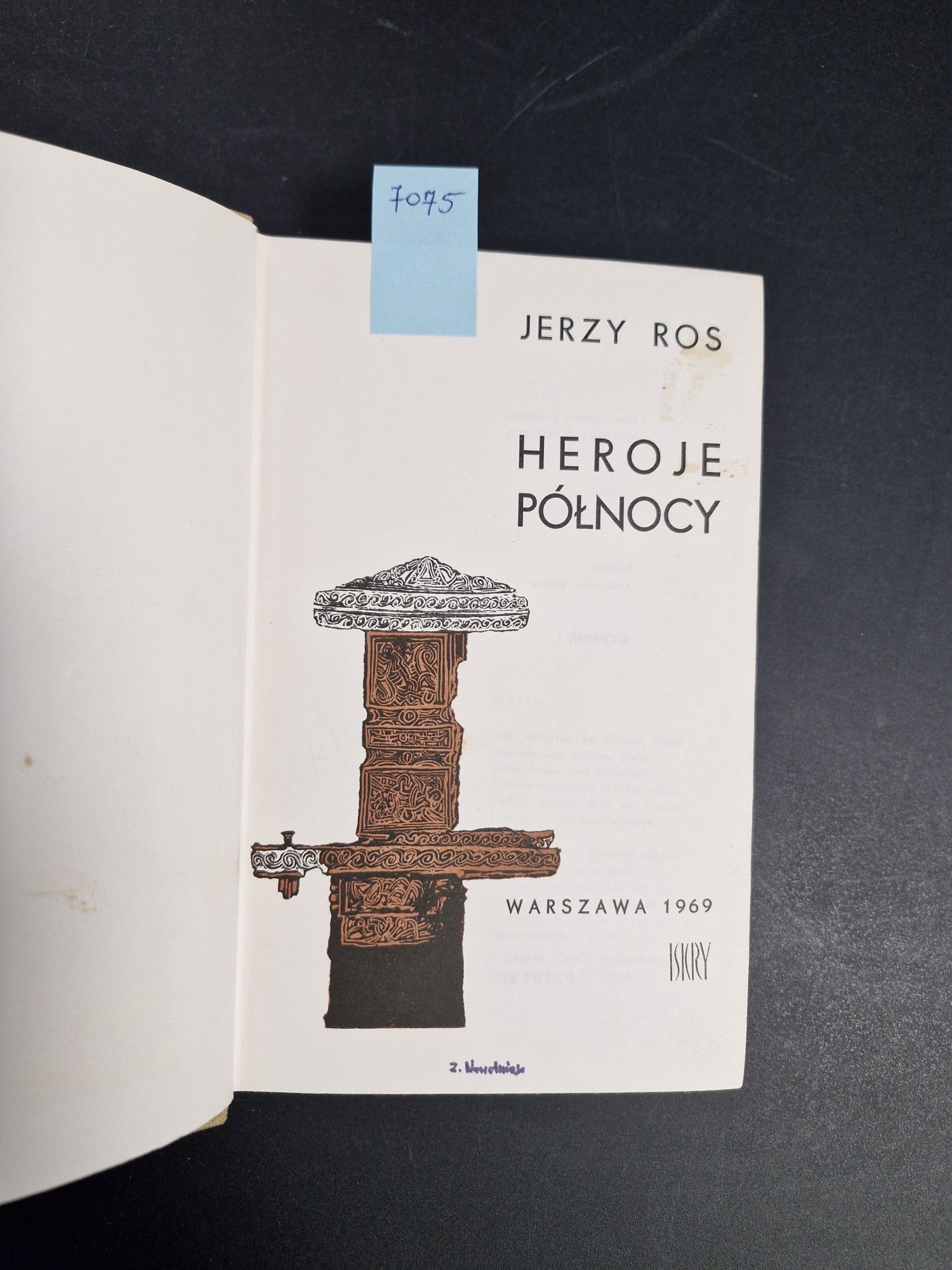 7075. "Heroje północy" Jerzy Ros