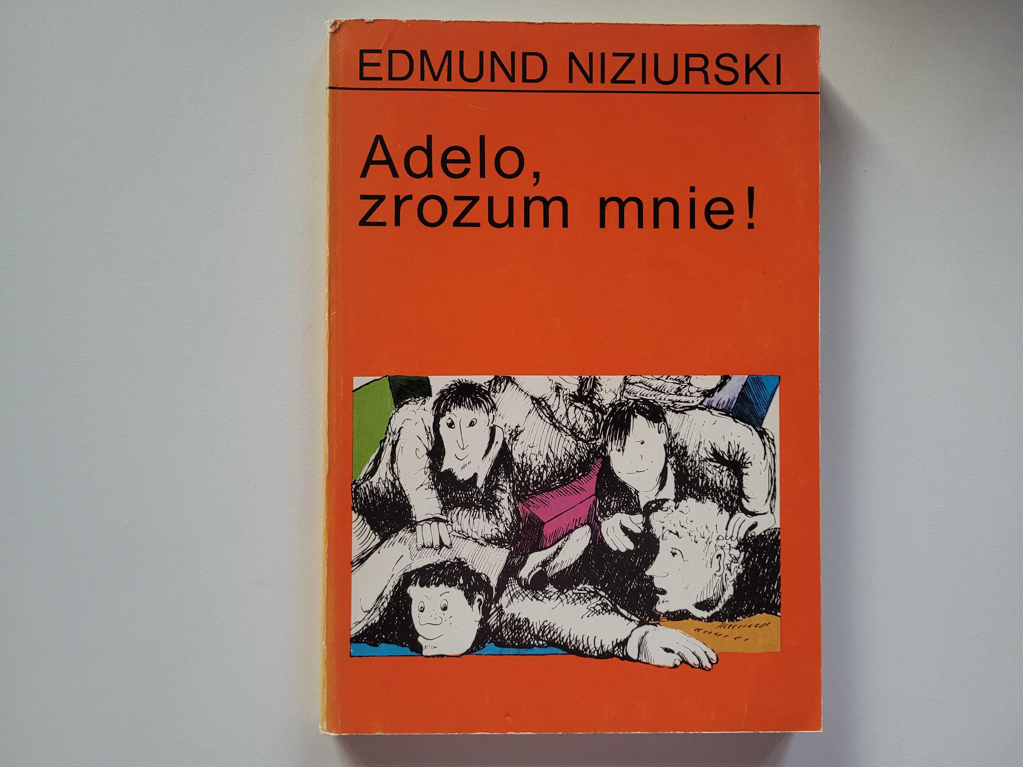 Adelo, zrozum mnie! - Edmund Niziurski - książka - wydanie z 1991 r.