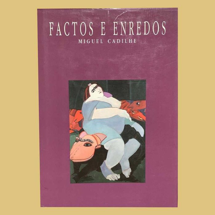 Factos e Enredos - Miguel Cadilhe