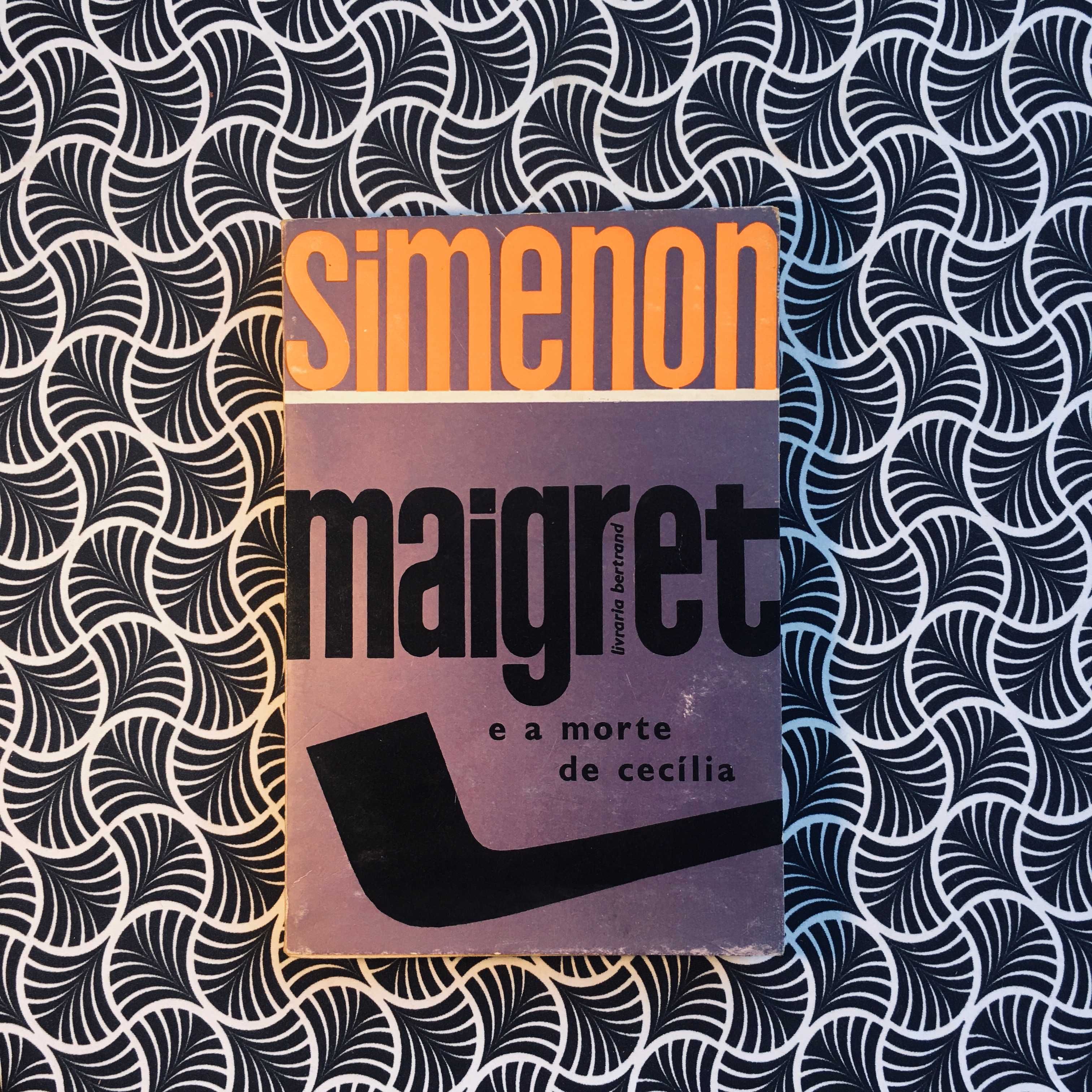 Maigret e a Morte de Cecília - Georges Simenon