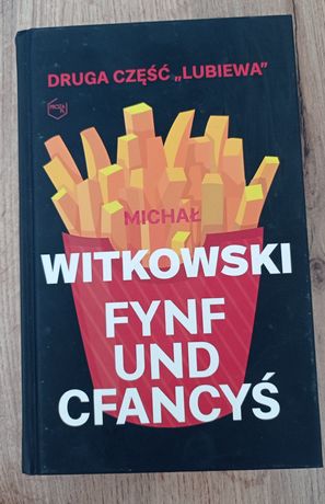 Fynf und cfancyś Michał Witkowski nowa