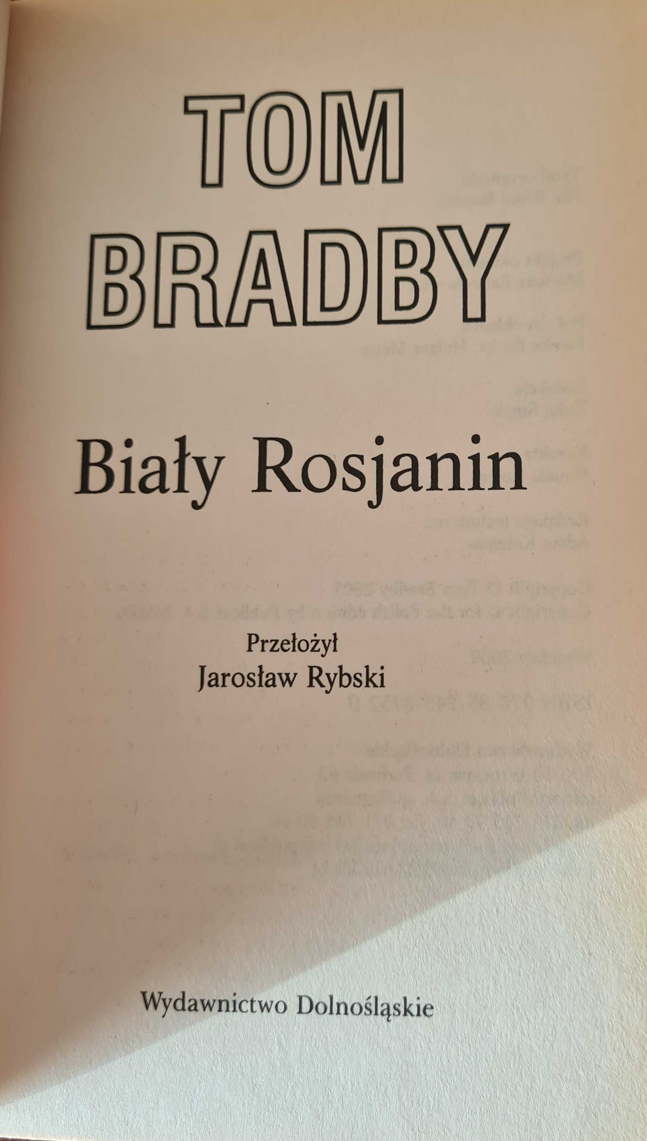 "Biały Rosjanin", "Pan Deszczu", "Krwawa Forsa" Tom Bradby
