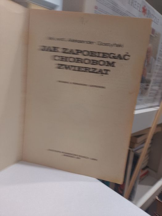 A. Gostyński Jak zapobiegać chorobom zwierząt