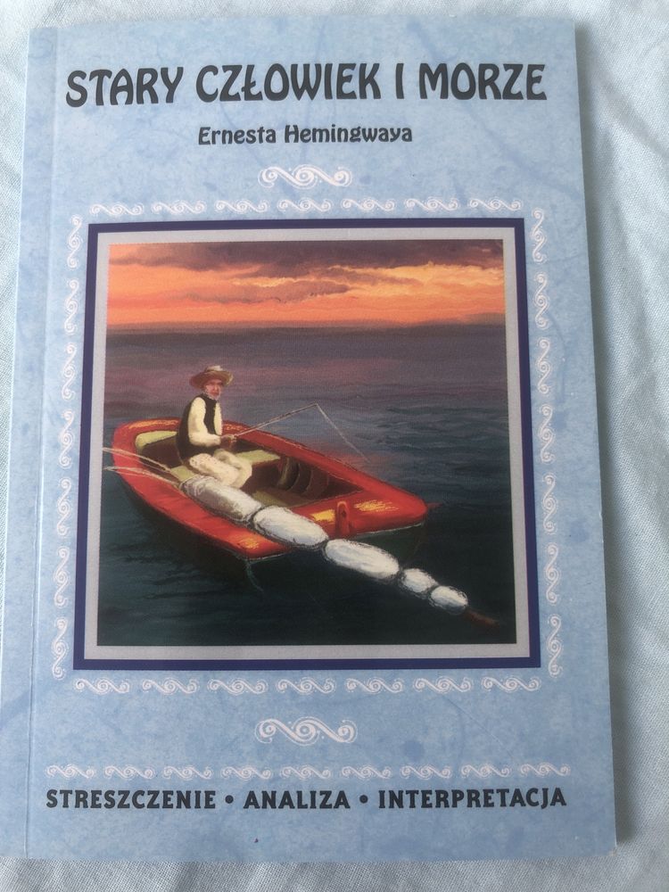 Streszczenie Stary Człowiek i Morze Ernest Hemingway