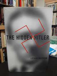 Lothar Machtan – The Hidden Hitler
