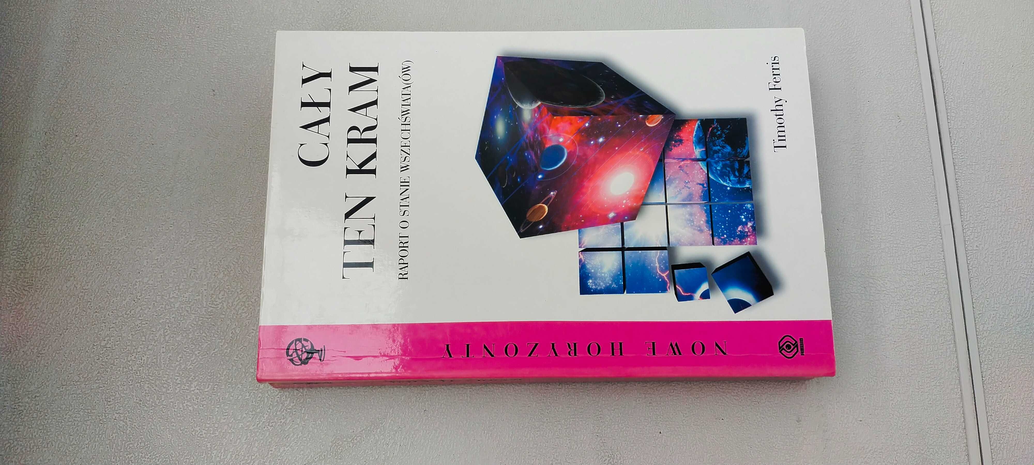 Cały ten kram. Raport o stanie Wszechświata(ów)
-
Timothy Ferris