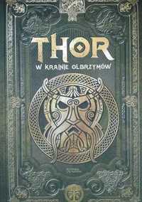 THOR W KRAINIE OLBRZYMÓW (saga Thora II tom 4) Mitologia Nordycka