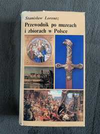 Przewodnik po muzeach i zbiorach w Polsce Stanisław Lorentz