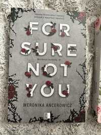 For sure not you / Maybe you. Weronika Ancerowicz