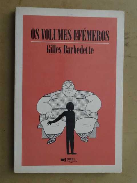 Os Volumes Efémeros de Gilles Barbedette