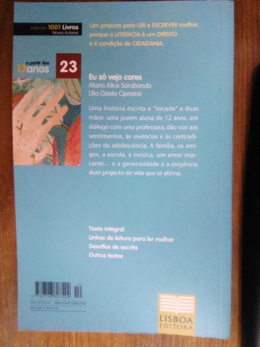 Eu só vejo cores. De Maria Alice Sarabando e Lília Gisela Cipriano