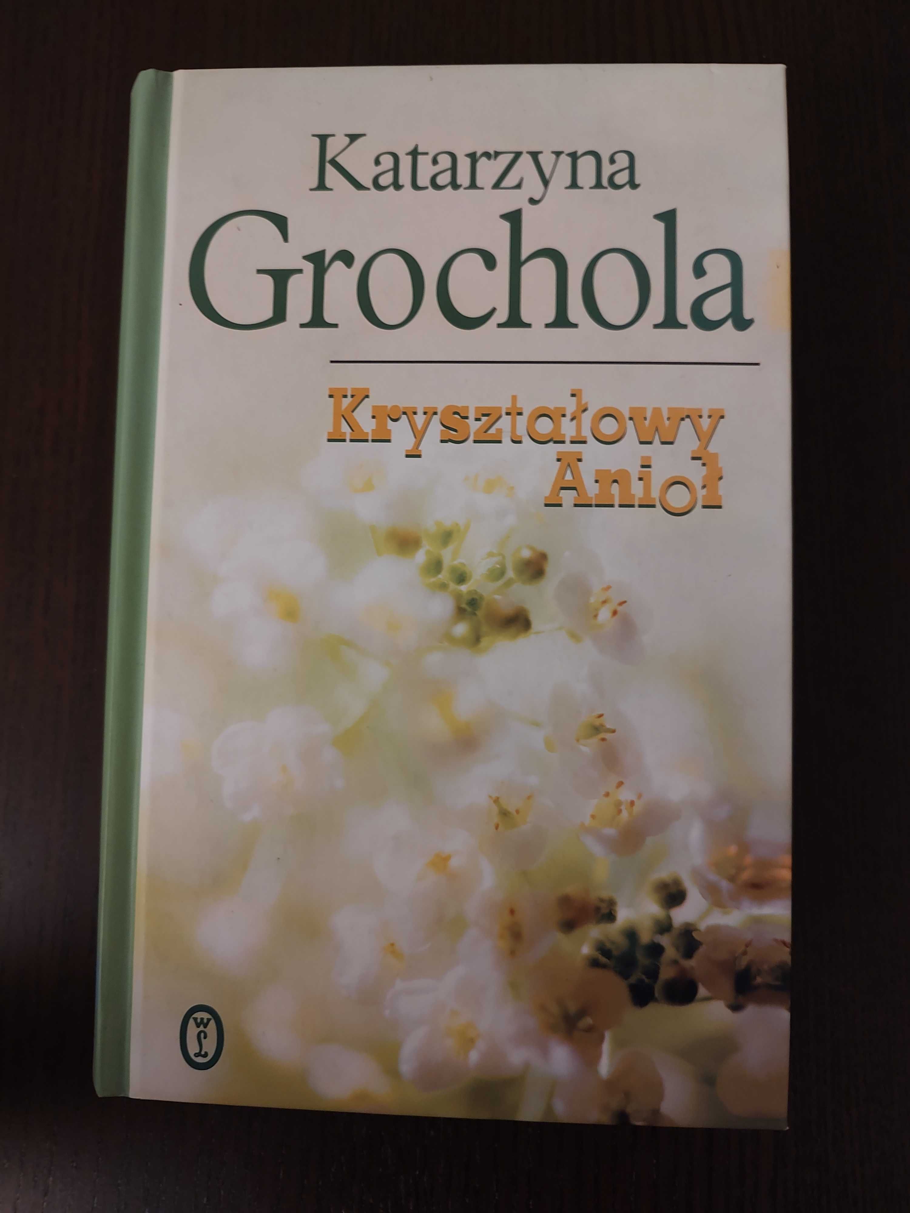 "Kryształowy Anioł' Katarzyna Grochola