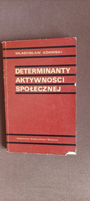Determinanty aktualności społecznej Władysław Adamski