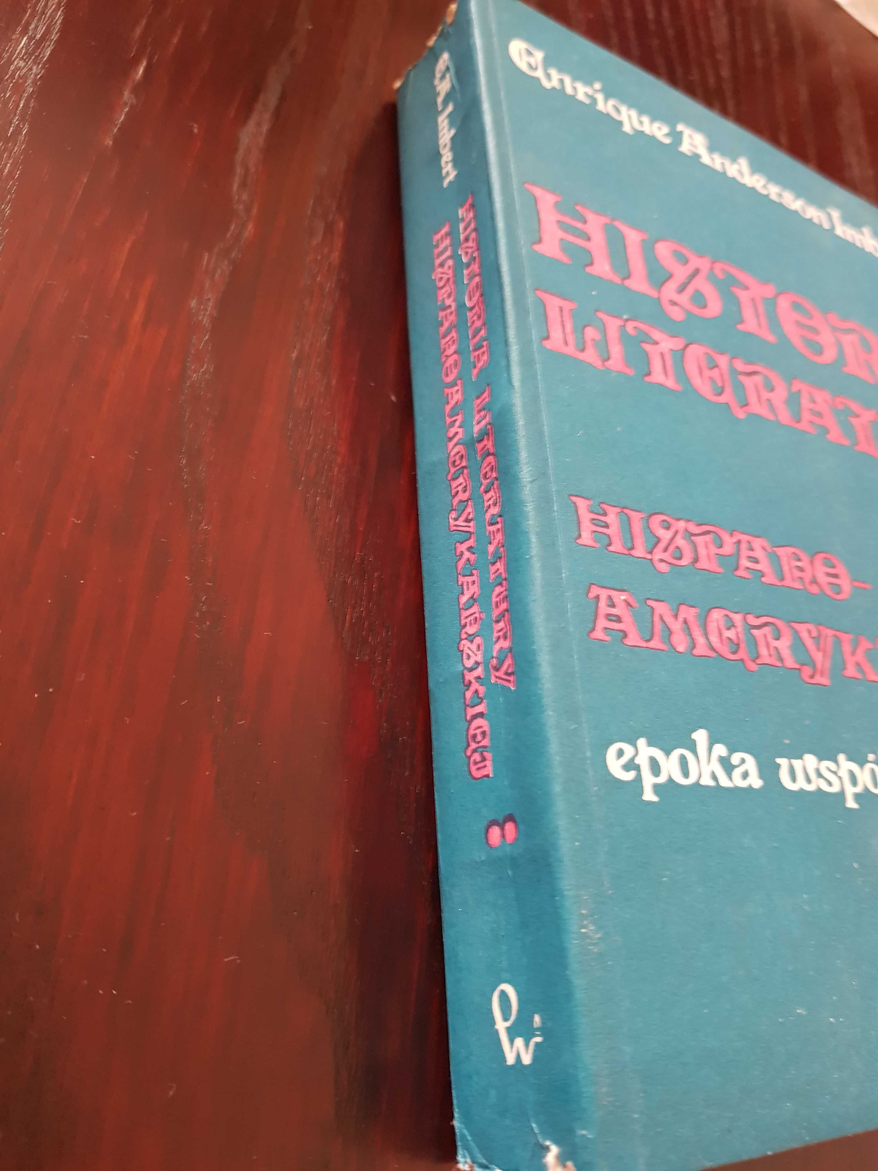 Historia Literatury hispano-amerykanskiej Imbert Enrique.