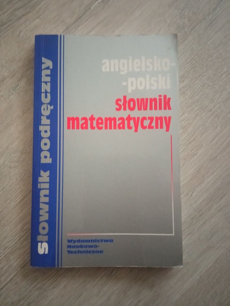 Angielsko - polski słownik matematyczny. Słownik podręczny