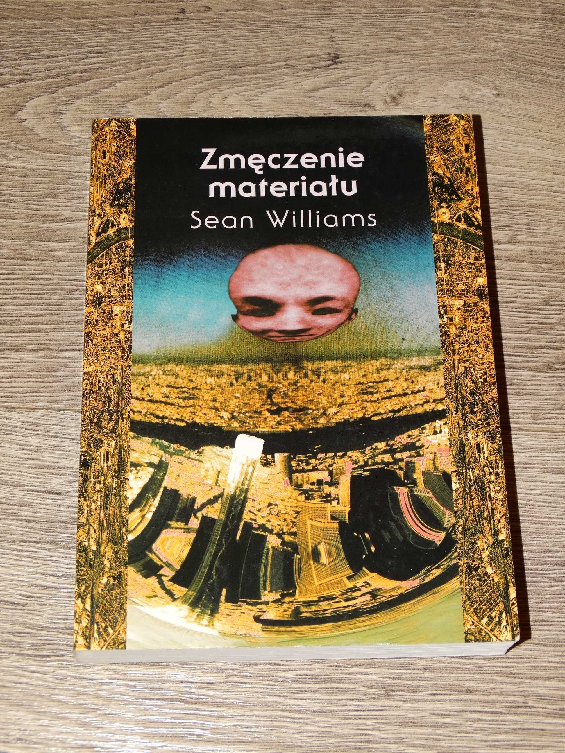 Zmęczenie materiału Sean Williams