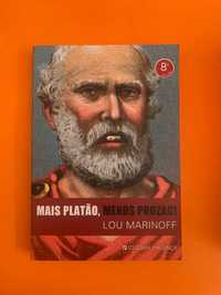 Mais Platão, Menos Prozac! - Lou Marinoff