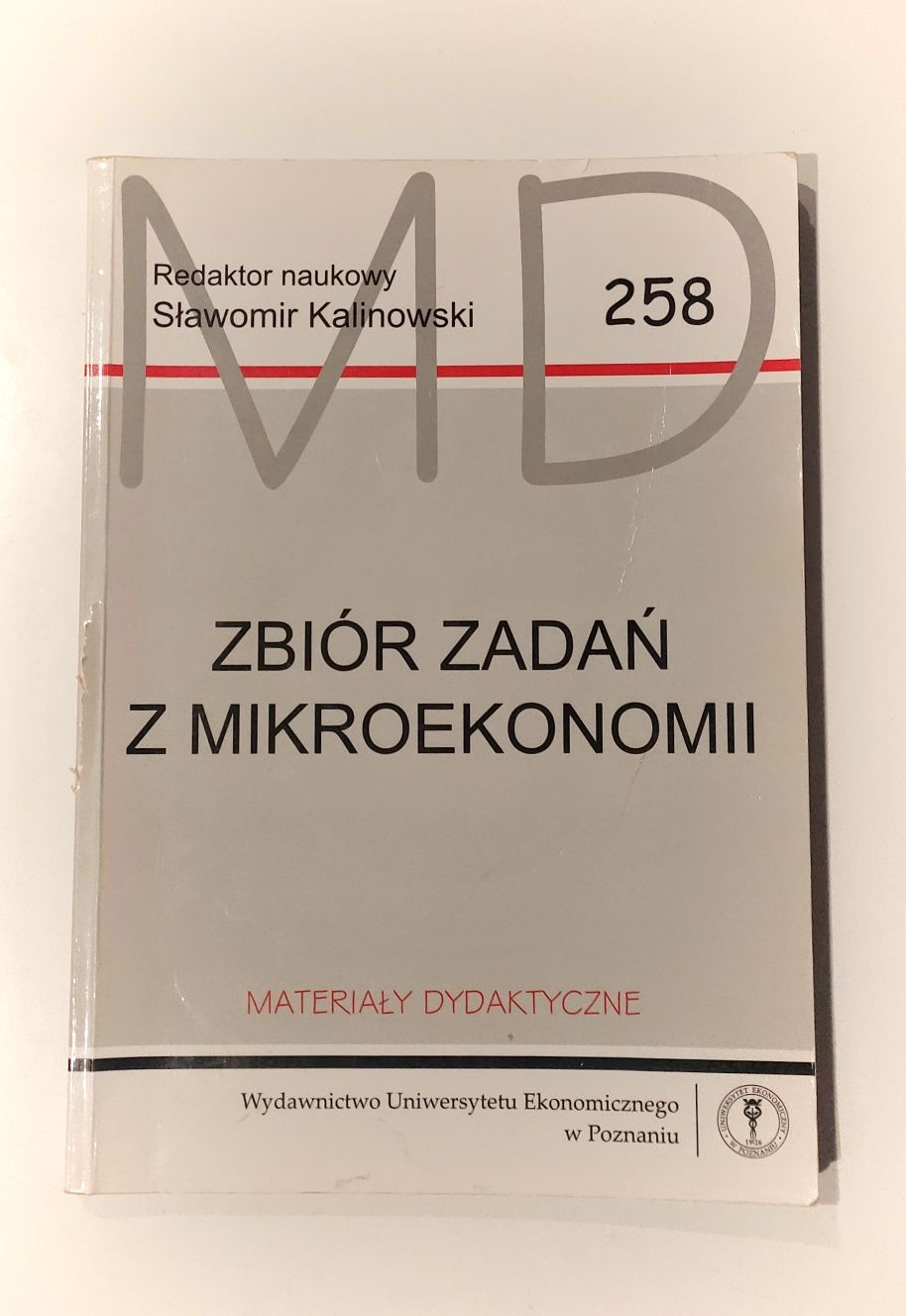 Redaktor naukowy Sławomir Kalinowski "Zbiór zadań z mikroekonomii" 258