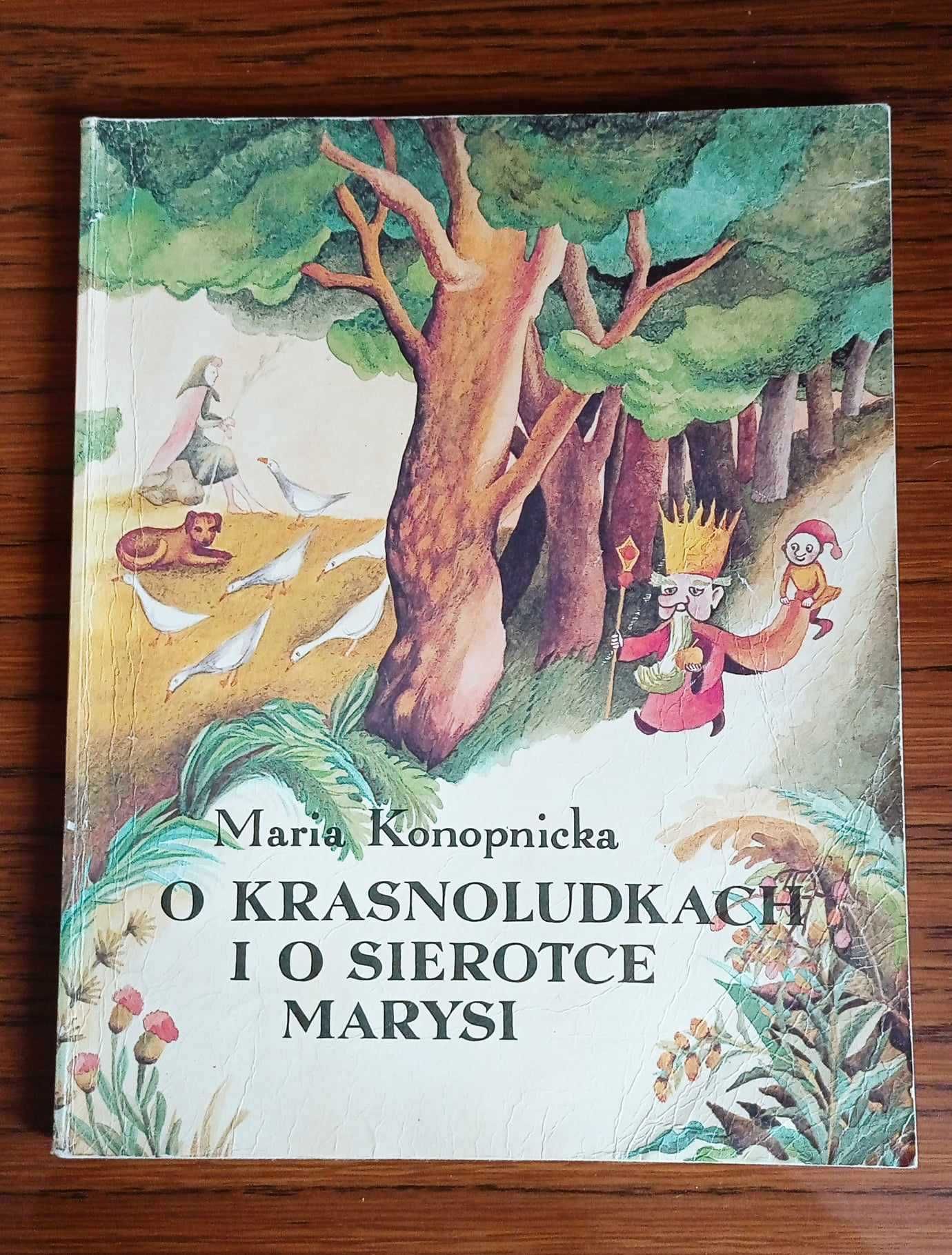 Konopnicka Maria O krasnoludkach i o sierotce Marysi rok 1990