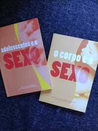 Adolescentes e o Sexo / O Corpo e o Sexo