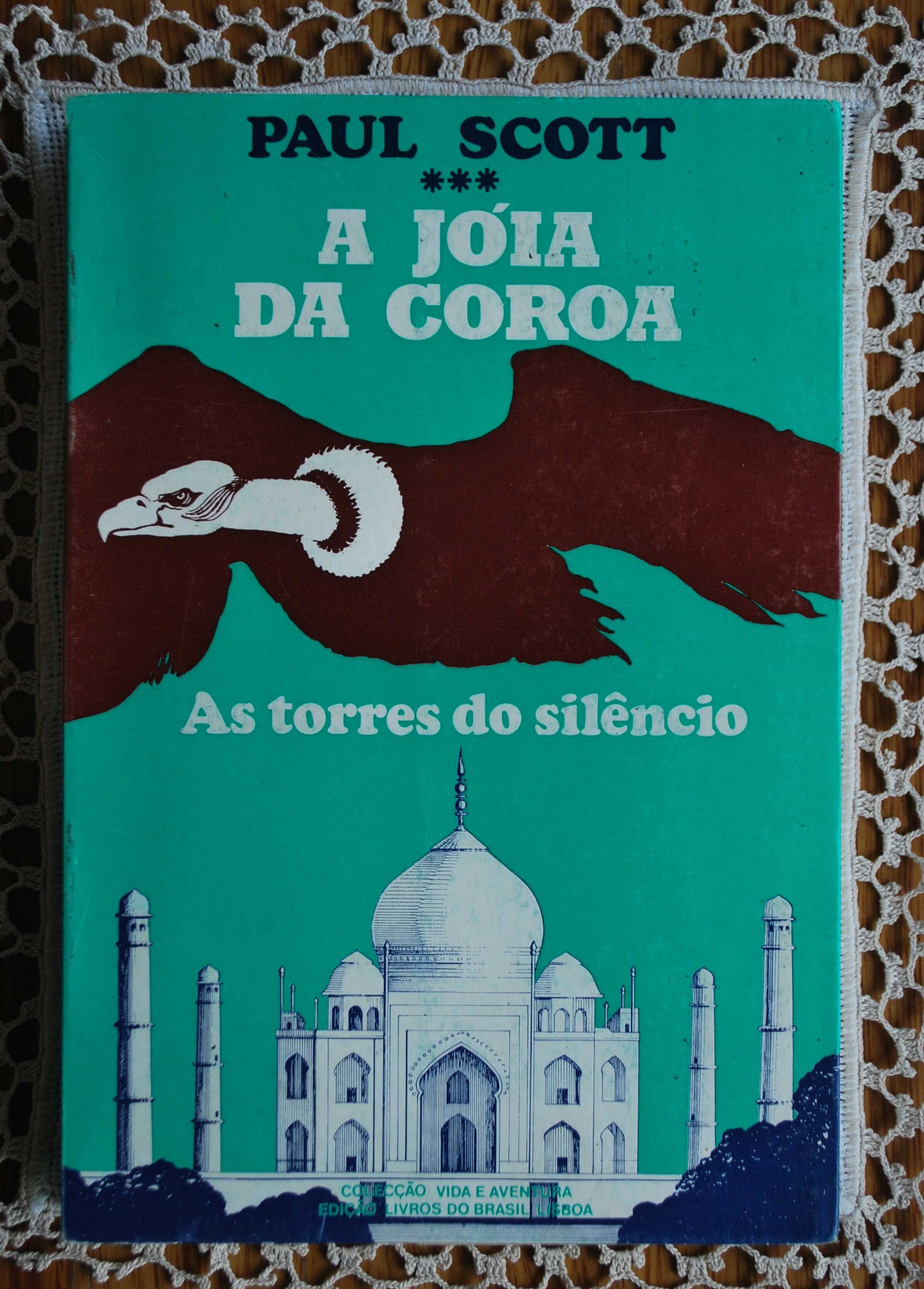 A Jóia da Coroa (As Torres do Silêncio) de Paul Scott