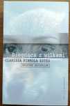 Biegnąca z wilkami - Clarissa Pinkola Estes