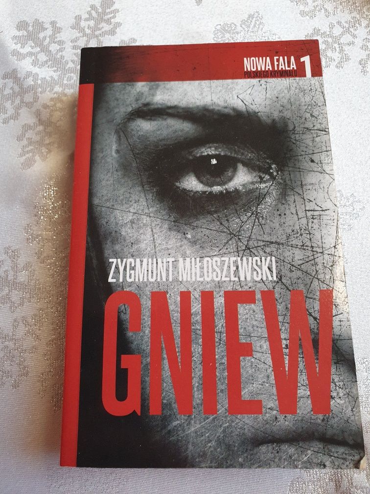 Gniew . Zygmunt Miłoszewski