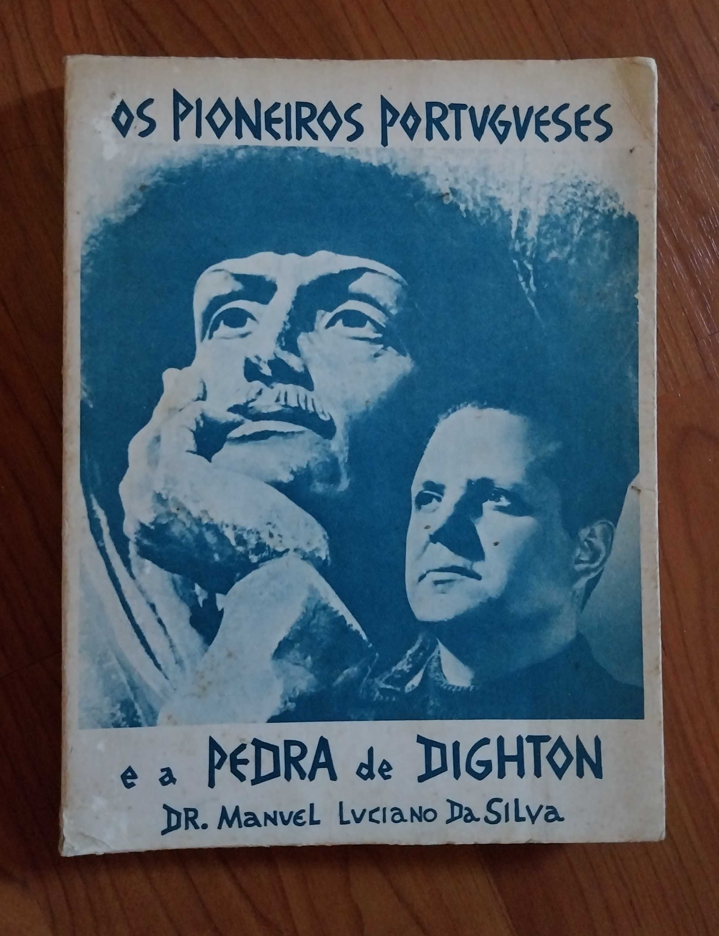 Os Pioneiros Portugueses e a Pedra de Dighton