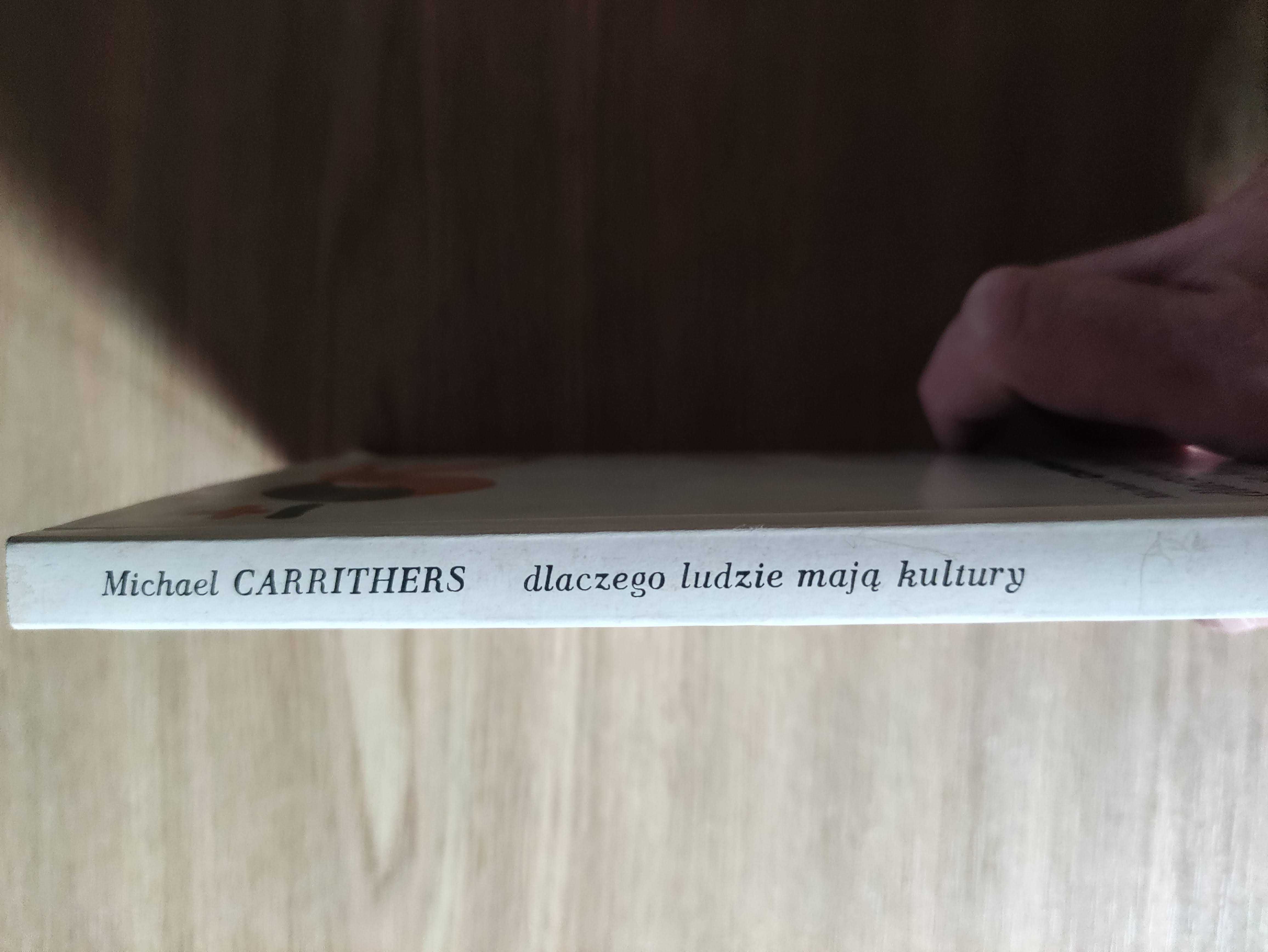Dlaczego ludzie mają kultury - Michael Carrithers