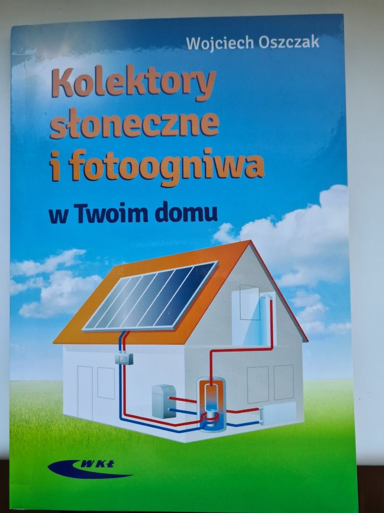 Fotowoltaika - "Ogniwa słoneczne" + "Kolektory słoneczne i fotoogniwa"