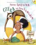 Panna Śpieszka czeka na pana Leniwca