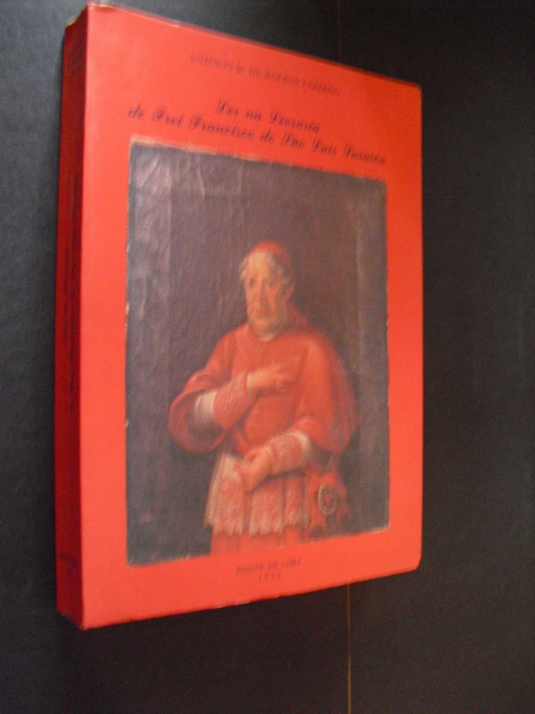 Cardoso (António M de Barros); Frei Francisco de São Luís Saraiva