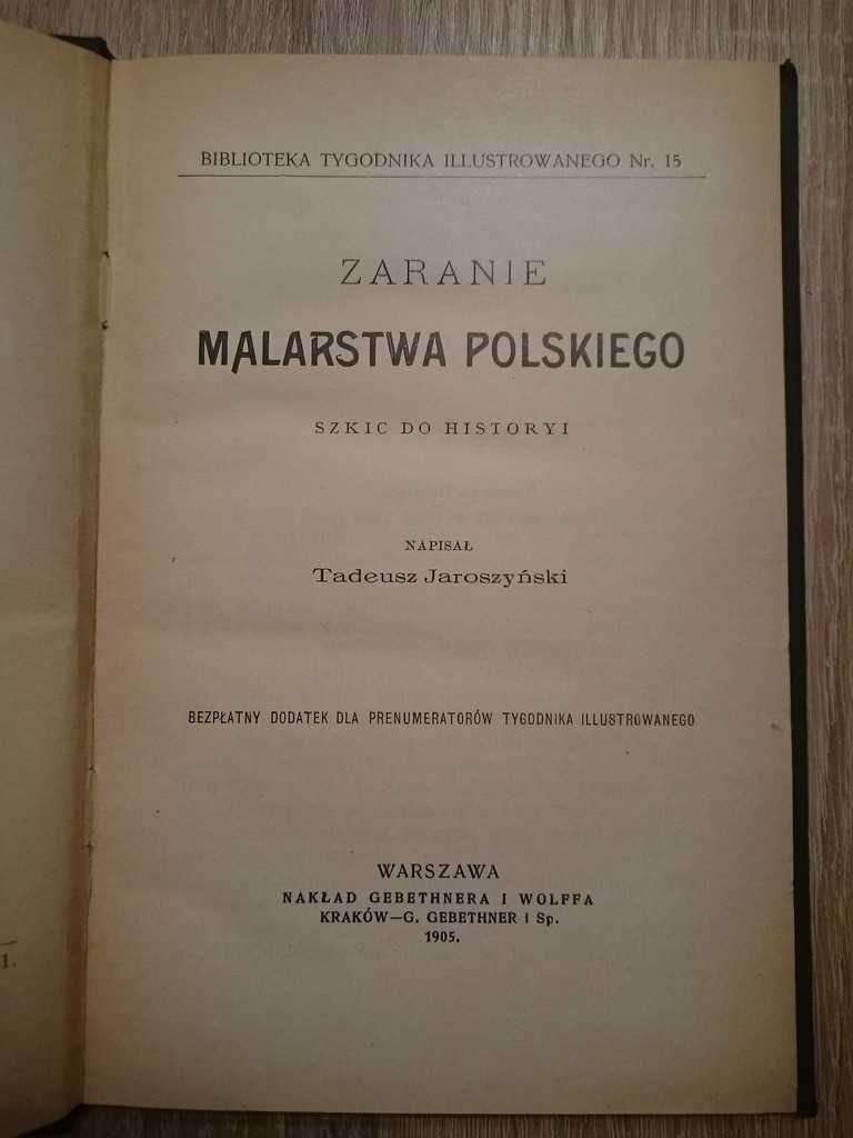 Tadeusz Jaroszyński - Zaranie Malarstwa Polskiego 1905r