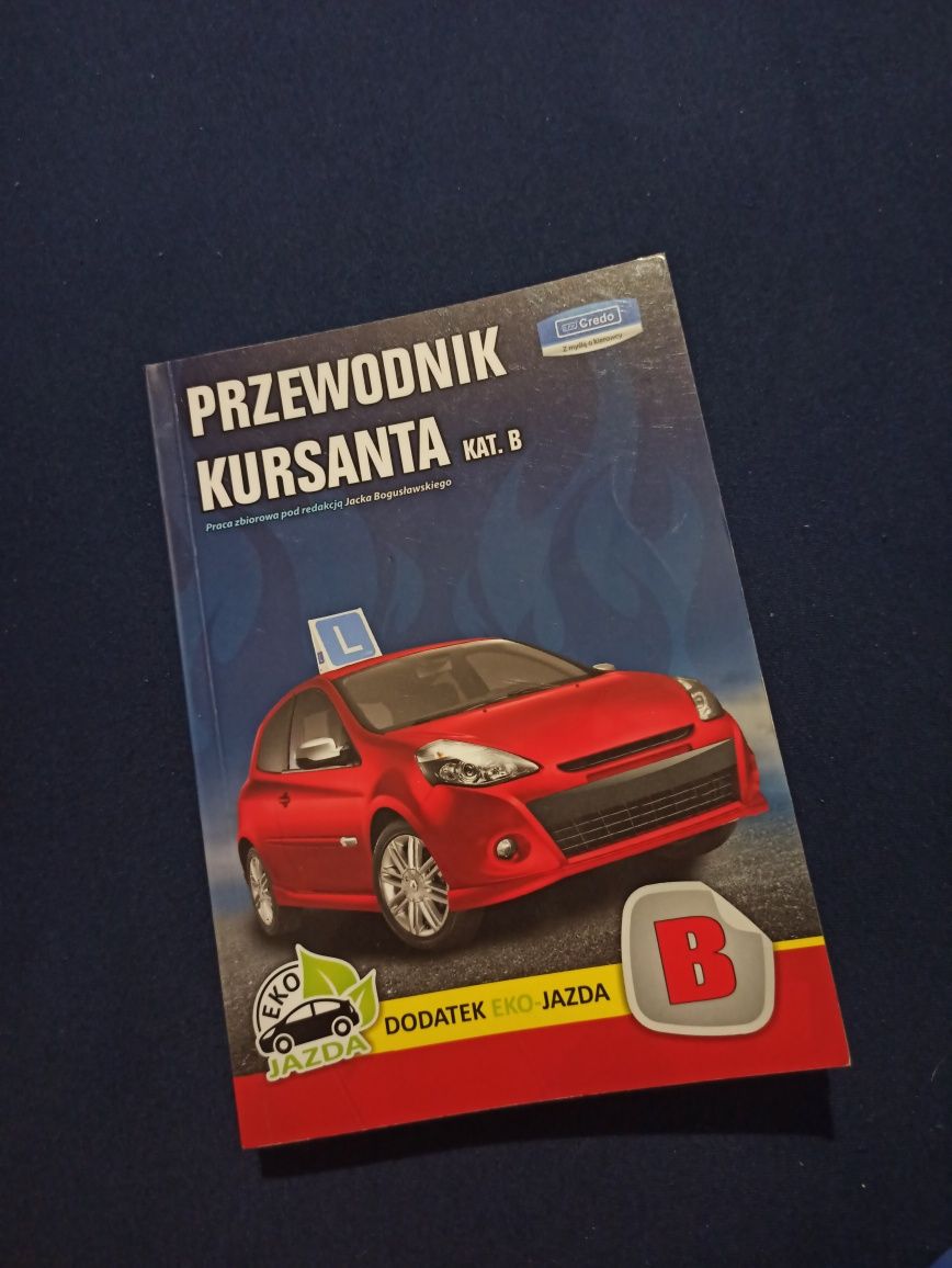 Przewodnik kursanta kat.B. Kurs prawo jazdy