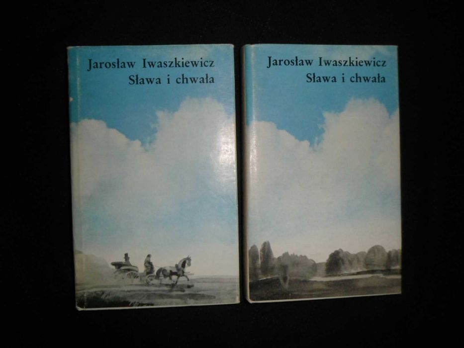 Jarosław Iwaszkiewicz - Sława i Chwała - 2 Tomy [tom 1 i Tom 2]
