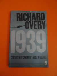 1939 : Contagem Decrescente para a Guerra - Richard Overy
