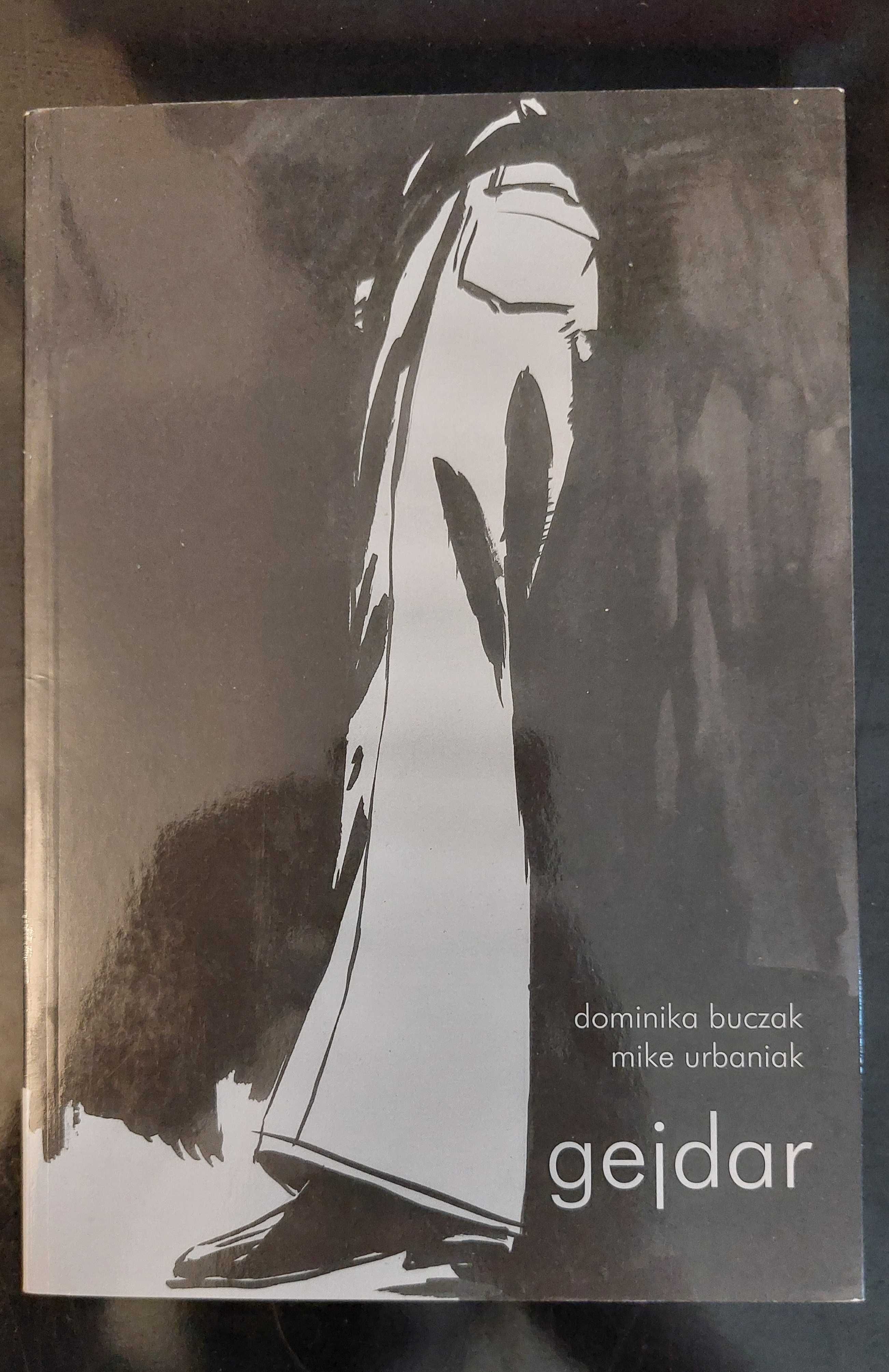 Gejdar - Dominika Buczak, Mike Urbaniak