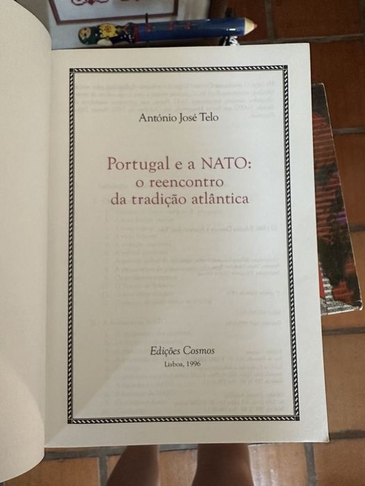 Livro de António José Telo - Portugal e a NATO: o reencontro da tradição atlântica